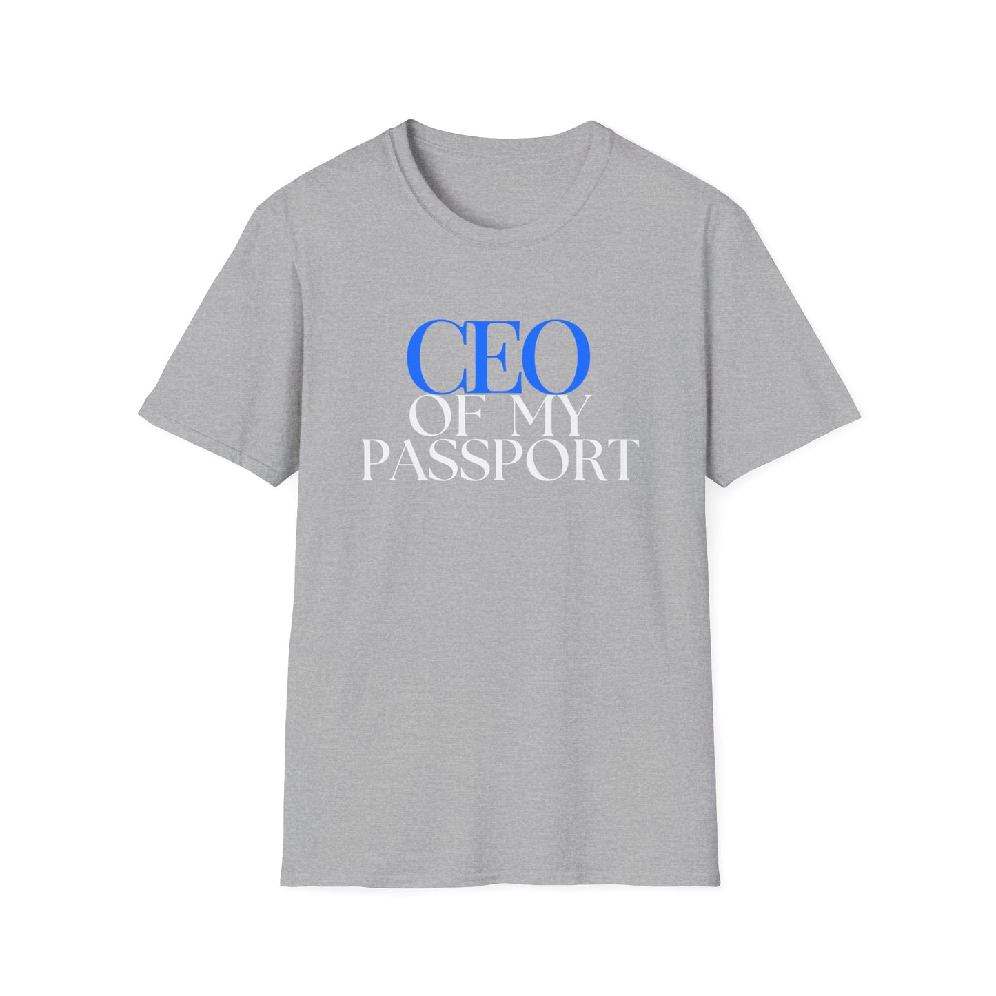 CEO of My Passport Statement TShirt