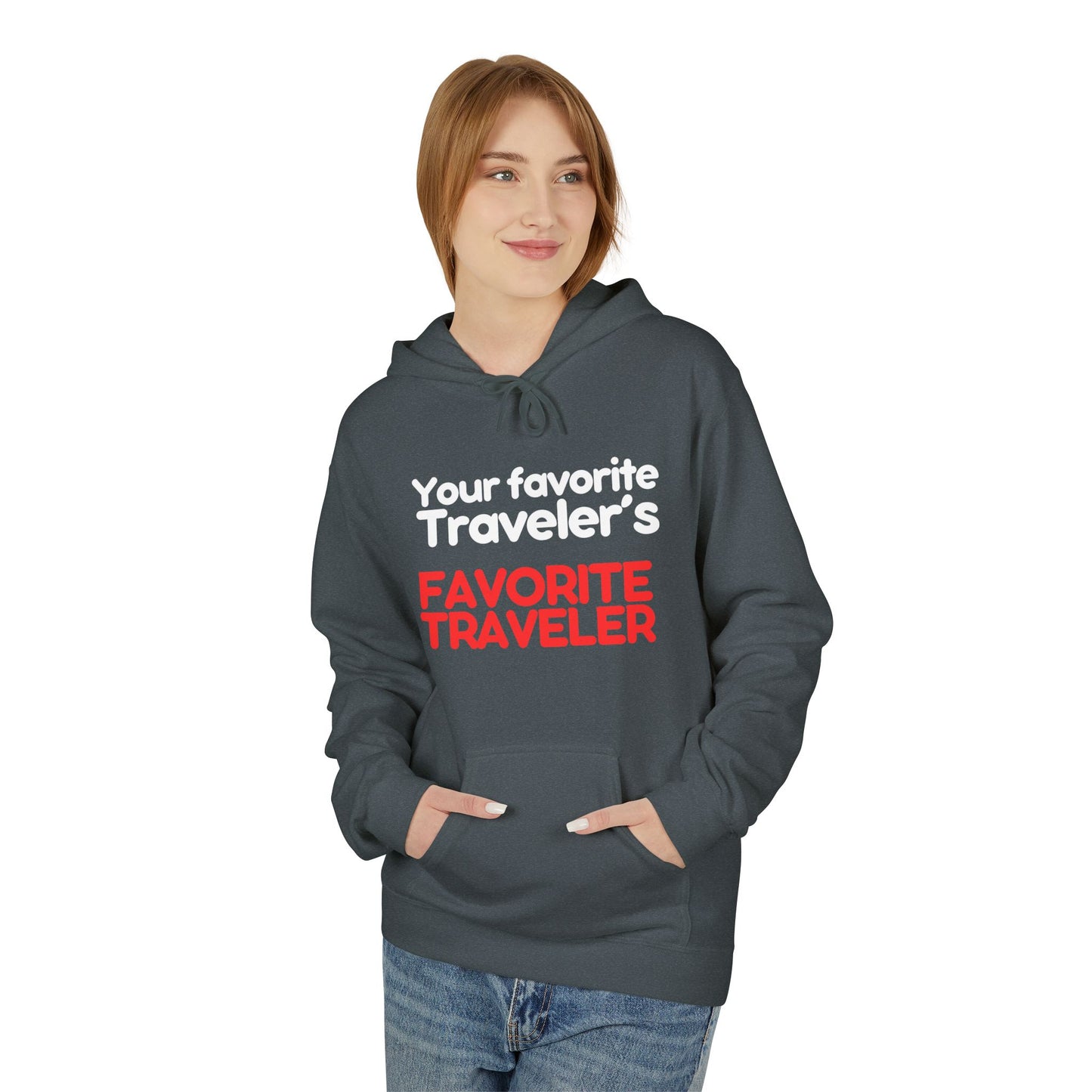 Your Favorite Traveler's Favorite Traveler Statement Hoodie