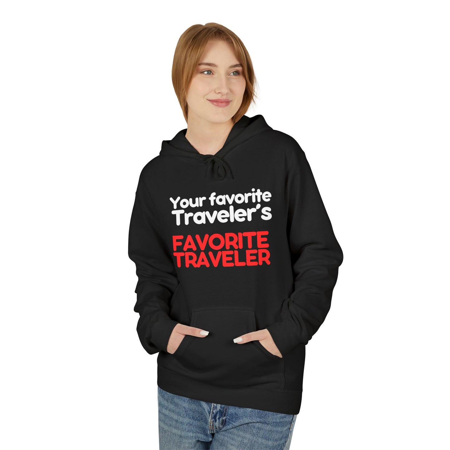 Your Favorite Traveler's Favorite Traveler Statement Hoodie